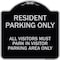 Signmission Parking Resident Parking Only All Visitors Must Park in Visitor Parking Area Only, BS-1818-23359 A-DES-BS-1818-23359 - alternate 1